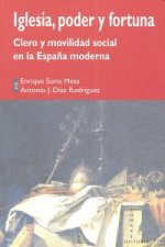 IGLESIA, PODER Y FORTUNA.