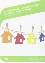Acondicionado de camas, prendas de vestir y ropa de hogar