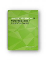 Cuaderno de ejercicios MF0251_2 Apoyo domiciliario y alimentación familiar
