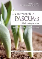 ... Y prepararon la Pascua 3