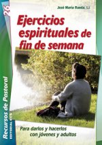 EJERCICIOS ESPIRITUALES DE FIN DE SEMANA