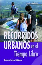 RECORRIDOS URBANOS EN EL TIEMPO LIBRE