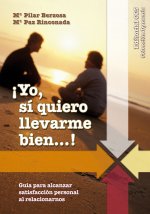 ­Yo sí quiero llevarme bien--!