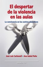 El despertar de la violencia en las aulas