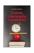 El estrés, ¿descargarlo o prevenirlo?