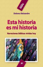 Esta historia es mi historia