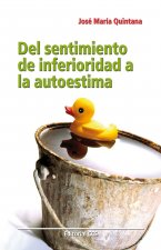 Del sentimiento de inferioridad a la autoestima