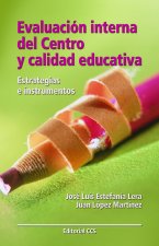 Evaluación interna del centro y calidad educativa