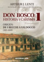 Don Bosco: historia y carisma 1