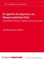 AGENTE DE SEGUROS Y SU RESPONSABILIDAD CIVIL, EL