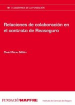 RELACIONES DE COLABORACIóN EN EL CONTRATO DE REASEGURO