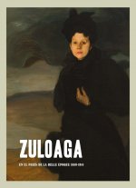 Zuloaga en el París de la Belle Époque 1889-1914
