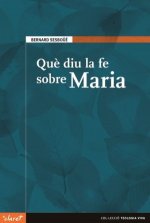 Què diu la fe sobre Maria