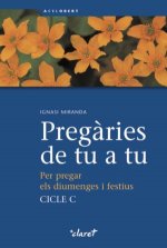 Pregàries de tu a tu. Cicle C