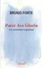 Pater Ave Gloria