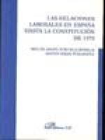 Las relaciones laborales en España hasta la Constitucion de 1978
