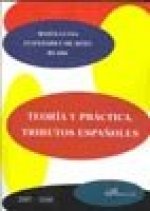 Teoria y practica. Tributos españoles 2007-2008