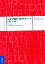 El Derecho comunitario y la I+D+T