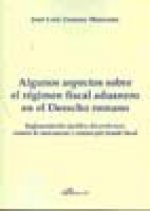 Algunos aspectos sobre el régimen fiscal aduanero en el Derecho romano