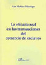 La eficacia real en las transacciones del comercio de esclavos