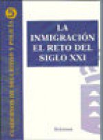 La inmigración: el reto del siglo XXI