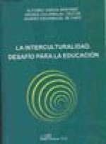 La interculturalidad. Desaf­o para la educación