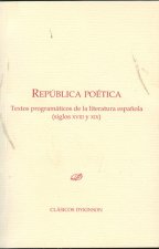 República Poética. Textos programáticos de la literatura española.