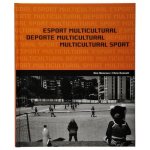 Esport multicultural = Deporte multicultural = Multicultural sport