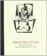 Pablo Picasso, Objetos vivos