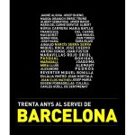 TRENTA ANYS AL SERVEI DE BARCELONA