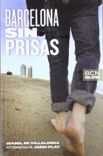 BARCELONA SIN PRISAS