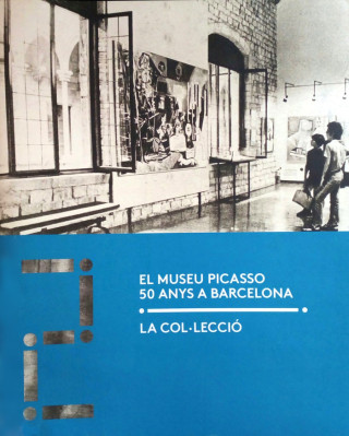 MUSEU PICASSO, 50 AÑOS EN BARCELONA