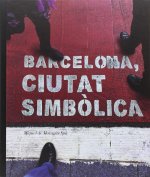 BARCELONA, CIUTAT SIMBOLICA