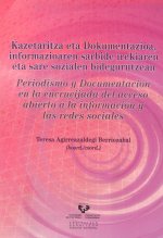 Kazetaritza eta dokumentazioa, informazioaren sarbide irekiaren eta sare sozialen bidegurutzean - Pe