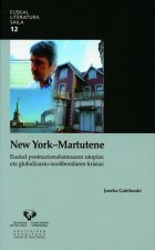 New York - Martutene. Euskal postnazionalismoaren utopiaz eta globalizazio neoliberalaren krisiaz