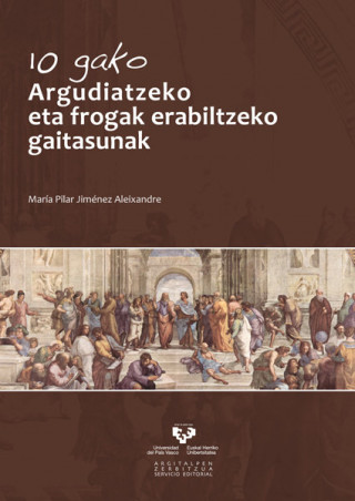 10 gako. Argudiatzeko eta frogak erabiltzeko gaitasunak