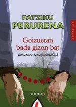 GOIZUETAN BADA GIZON BAT--