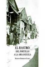 El Rastro: Del Portillo a la Arganzuela