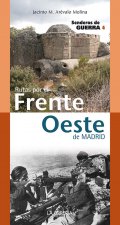 Rutas por el Frente Oeste. Senderos de Guerra 4