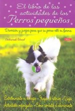 EL LIBRO DE LAS ACTIVIDADES DE LOS PERROS PEQUEÑOS