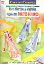 HACER DIVERTIDOS Y ORIGINALES REGALOS CON BILLETES DE EURO