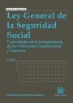Ley General de la Seguridad Social 4ª Ed. 2010