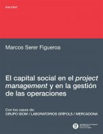 El capital social en el project management y en la gestión de las operaciones : a la eficiencia por