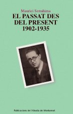 El passat des del present 1902-1935