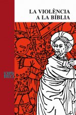 VIOLENCIA A LA BIBLIA, LA