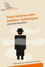 Tretze històries entre insòlites i fantàstiques