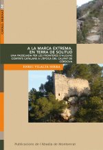 A la marca extrema, en terra de solitud