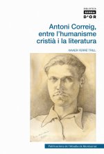 Antoni Correig, entre l'humanisme cristià i la literatura