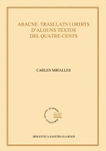 Aracne. Trasllats i ordits d'alguns textos del quatre-cents