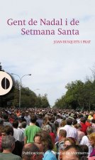 Gent de Nadal i de Setmana Santa